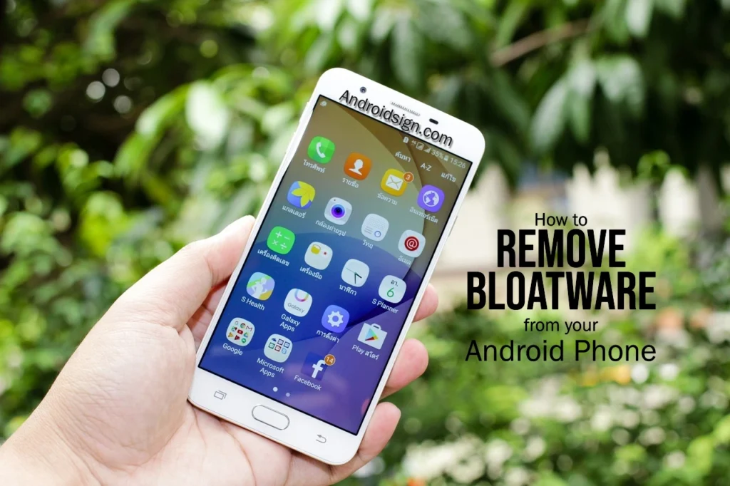 This image shows hot to remove bloatware fro an Android device.